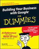 Building Your Business with Google For Dummies